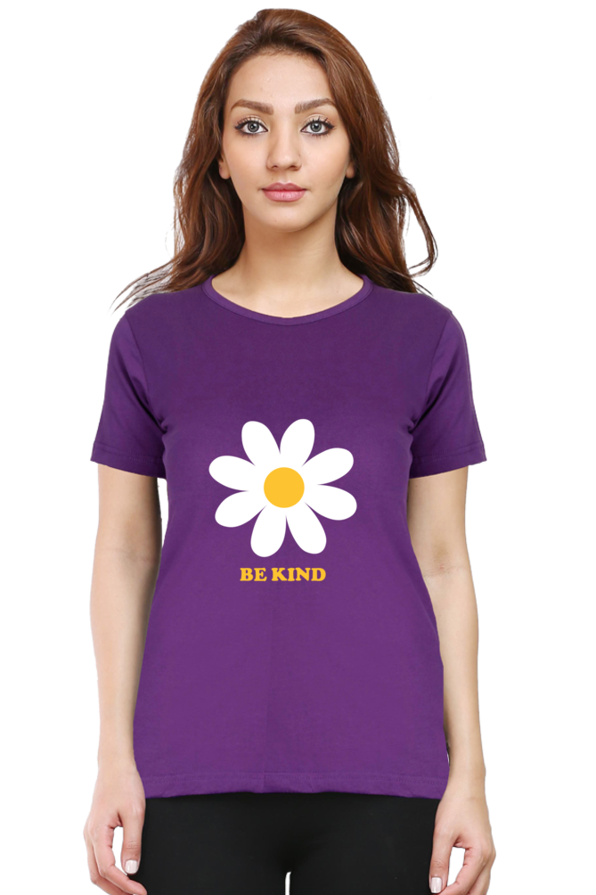 Women Round Neck Half Sleeves T-Shirt with Be Kind with Flower Print