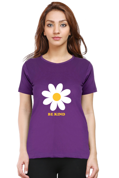 Women Round Neck Half Sleeves T-Shirt with Be Kind with Flower Print