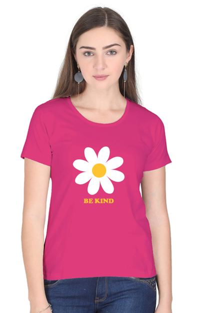 Women Round Neck Half Sleeves T-Shirt with Be Kind with Flower Print