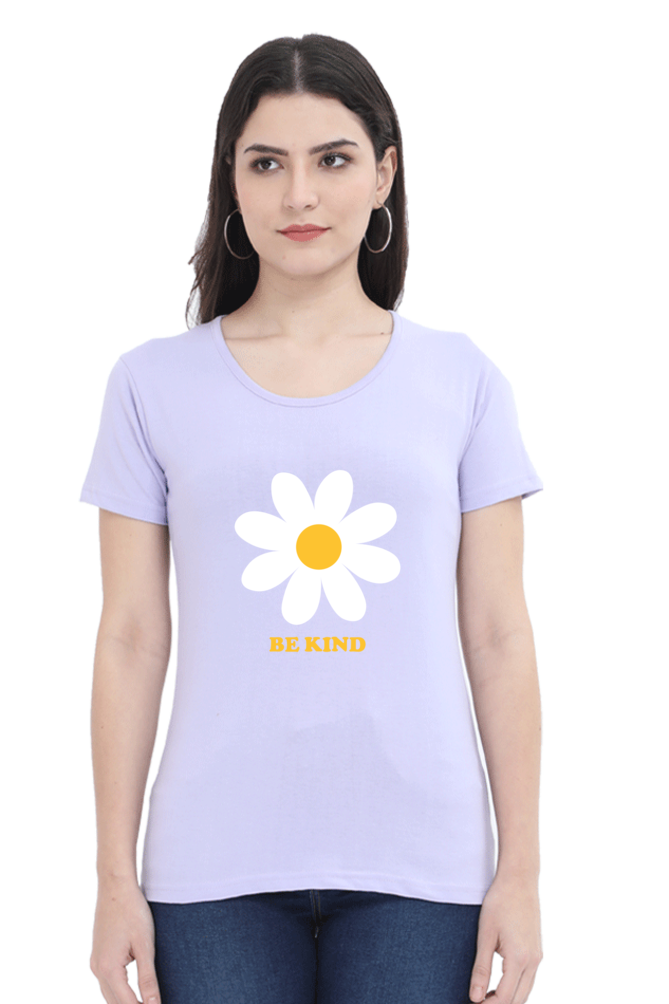 Women Round Neck Half Sleeves T-Shirt with Be Kind with Flower Print