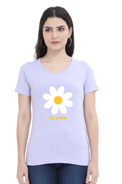 Women Round Neck Half Sleeves T-Shirt with Be Kind with Flower Print