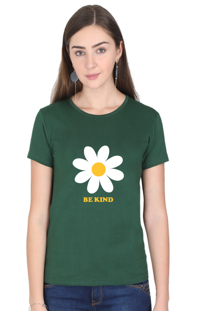 Women Round Neck Half Sleeves T-Shirt with Be Kind with Flower Print