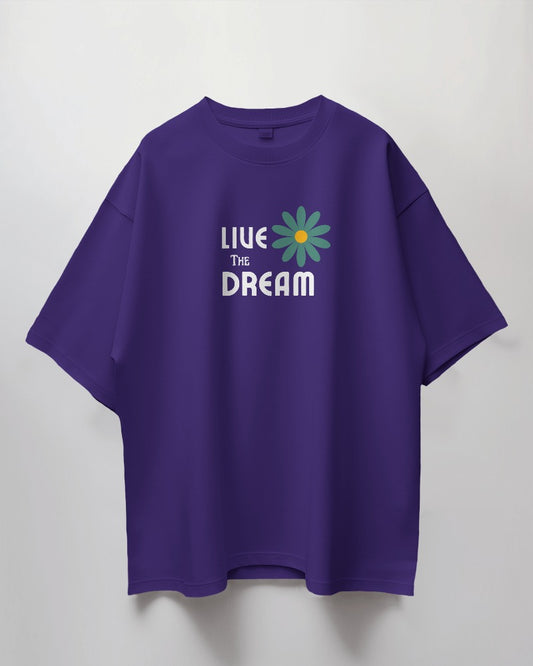 Oversized Unisex T-Shirt with Live The Dream Print
